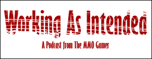 The MMO Gamer's Working As Intended Podcast